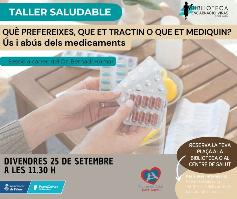 Taller saludable: “Què prefereixes, que et tractin o que et mediquin?”, amb el Dr. Bernadí Homar